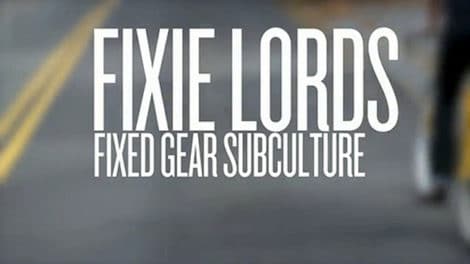 Vidéo Fixie Lords : Fixed Gear Subculture