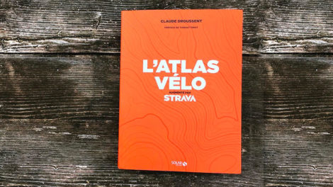 L'atlas du vélo augmenté par Strava, 250 itinéraires !