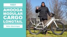 Test Modular d'Ahooga, vélo cargo électrique et longtail